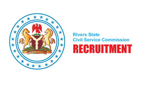 Rivers State Civil Service Recruitment 2023/2024 Application Form, News and How To Apply | rscsc.ng portal login